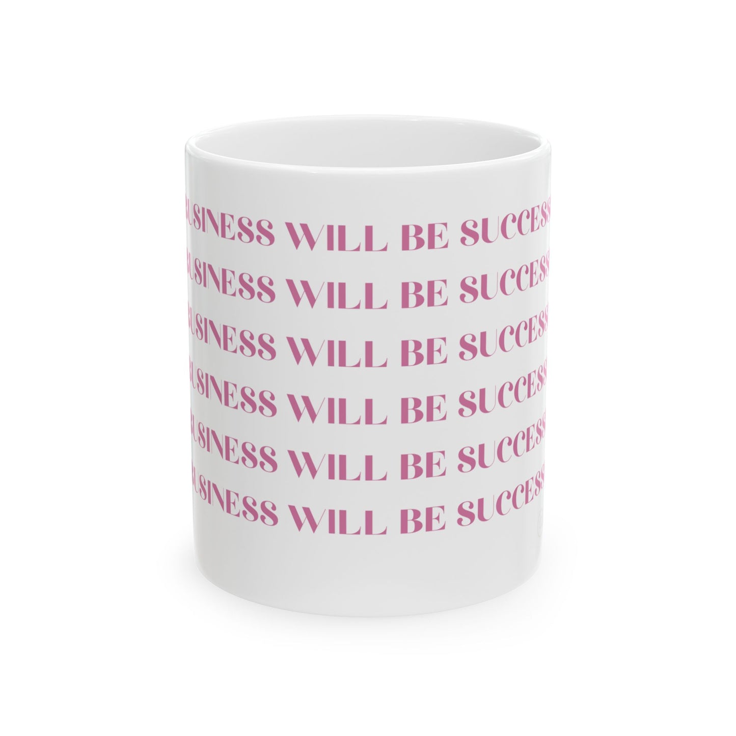 Motivational Mug – My Business WILL be successful