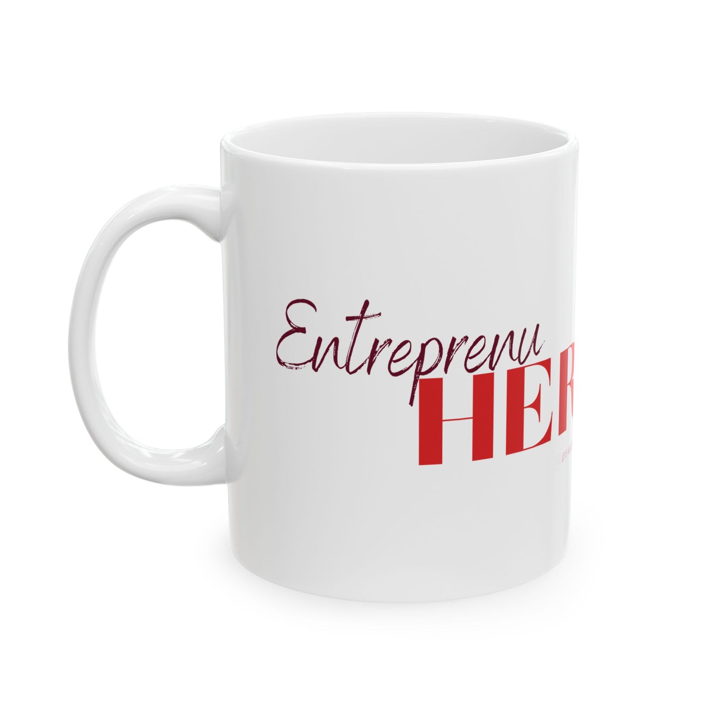 EntreprenuHER Mugs for all Boss Ladies