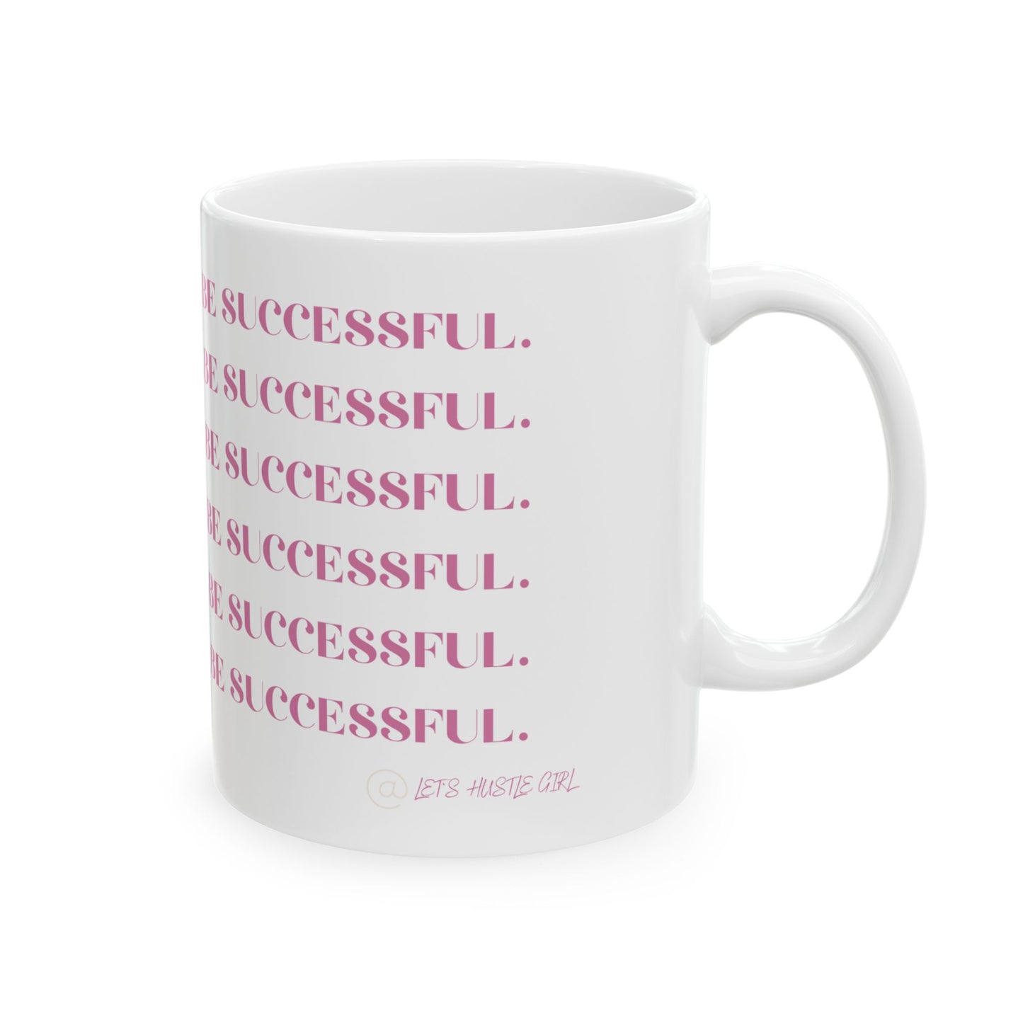 Motivational Mug – My Business WILL be successful