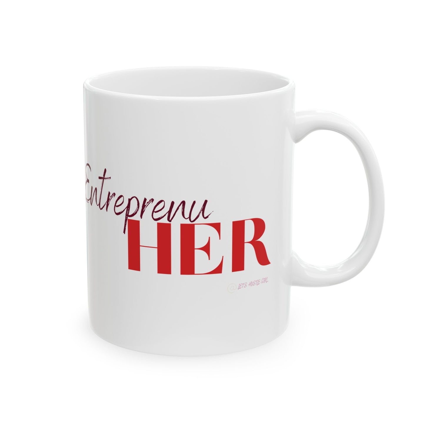 EntreprenuHER Mugs for all Boss Ladies