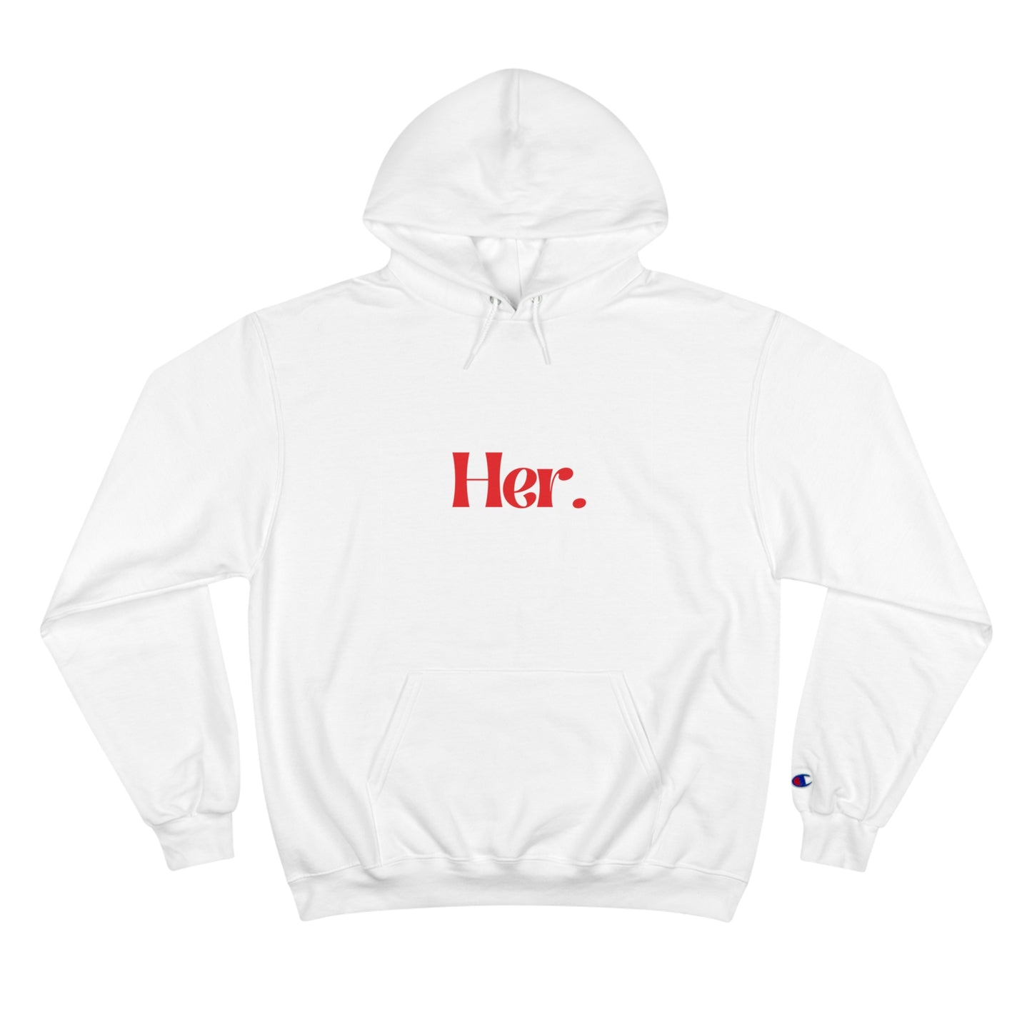 "HER" Champion Hoodie