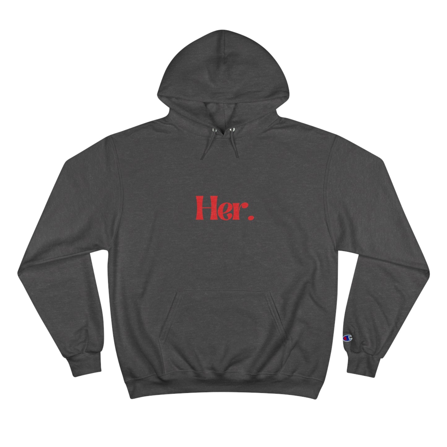 "HER" Champion Hoodie